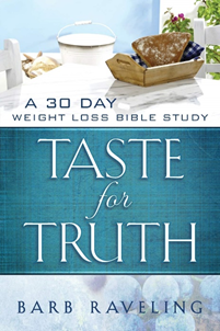 Taste for Truth by Barb Raveling